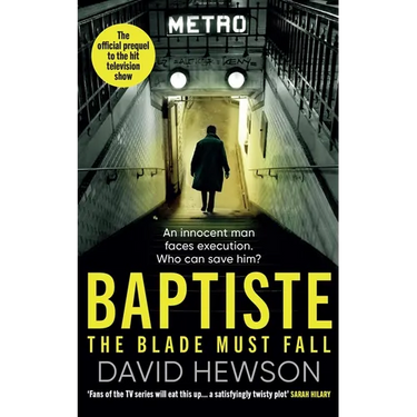 Baptiste: The Blade Must Fall: The Official Prequel to the Hit Television Show