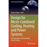 Design for Micro-Combined Cooling, Heating and Power Systems: Stirling Engines and Renewable Power Systems
