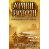 Zombie Road VIII: Crossroads of Chaos