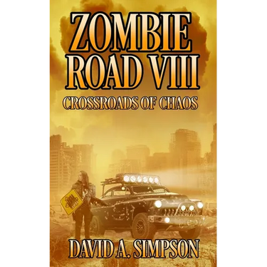 Zombie Road VIII: Crossroads of Chaos