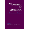 Working in America: A Humanities Reader