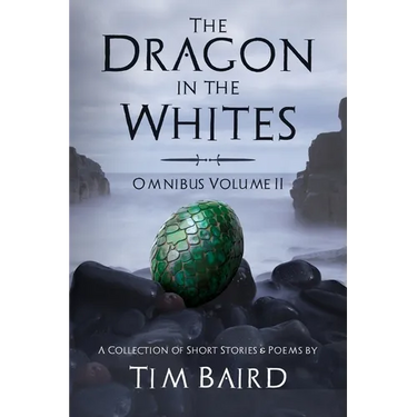 The Dragon in the Whites: Omnibus - Volume II