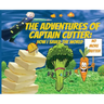 The Adventures of Captain Cutter: How I saved the World