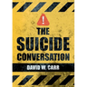 The Suicide Conversation