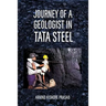 Journey of a Geologist in Tata Steel