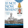 If Not Now, When?: Duty and Sacrifice in America's Time of Need