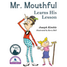 Mr. Mouthful Learns His Lesson