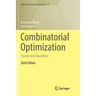 Combinatorial Optimization: Theory and Algorithms