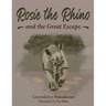 Rosie the Rhino and the Great Escape