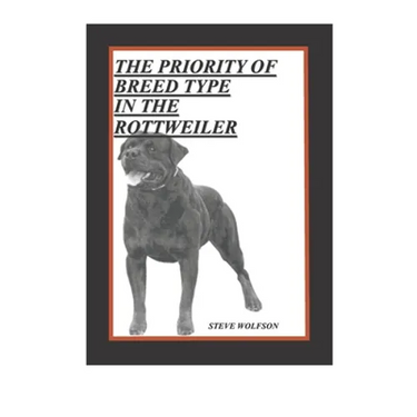 The Priority of Breed Type in the Rottweiler
