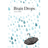 Brain Drops