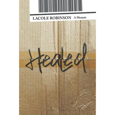 Healed: A Memoir
