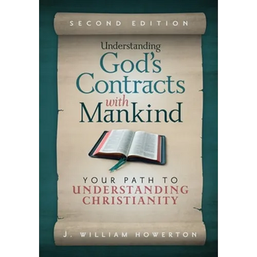 Understanding God's Contracts with Mankind: Your Path to Understanding Christianity
