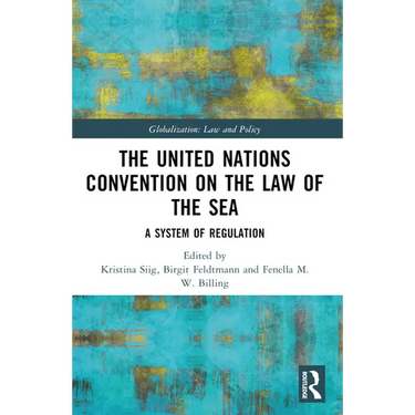 The United Nations Convention on the Law of the Sea: A System of Regulation