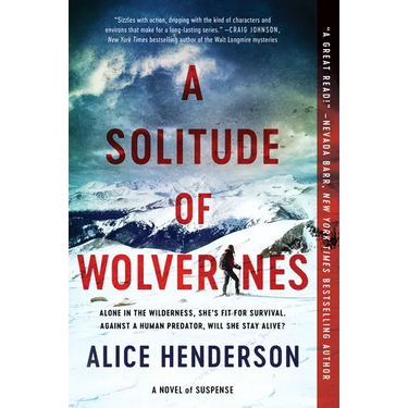A Solitude of Wolverines: A Novel of Suspense