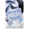 Worth The Fight