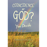 Coincidence or God?: You Decide