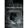 A Scandalous People: Ephesians on the Meaning of Christian Faith and Human Life
