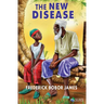 The New Disease
