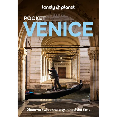 Lonely Planet Pocket Venice: Discover Twice the City in Half the Time Top Sights Maps & Walking Tours Covers Piazza San Marco, Mercato Dell'antiquaria