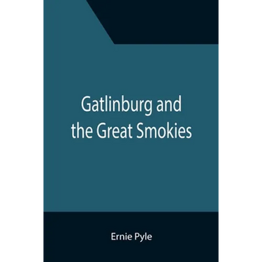 Gatlinburg and the Great Smokies
