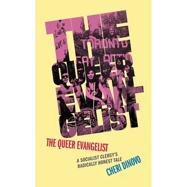 The Queer Evangelist: A Socialist Clergy's Radically Honest Tale