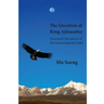 The Question of King Ajātasattu: Fractured Narratives of the Samaññaphala Sutta