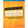 Tools of the Trade: Modern Marketing for Construction Brands