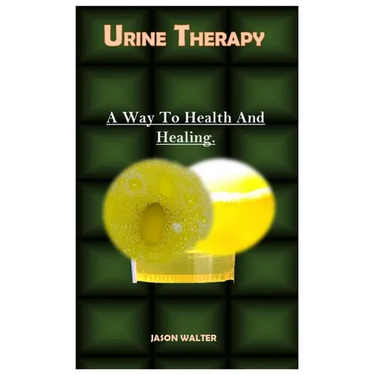 Urine Therapy.: A Way To Health And Healing.