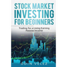 Stock Market Investing for Beginners: Trading for a Living Earning Passive Income