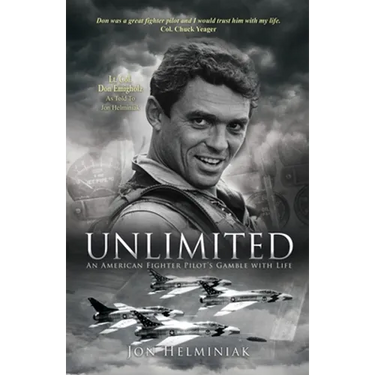 Unlimited: An American Fighter Pilot's Gamble with Life
