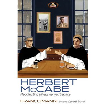Herbert McCabe: Recollecting a Fragmented Legacy