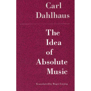 The Idea of Absolute Music