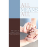 All Means All: My Life in Advocacy