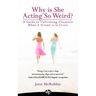 Why is She Acting So Weird?: A Guide to Cultivating Closeness When a Friend is in Crisis