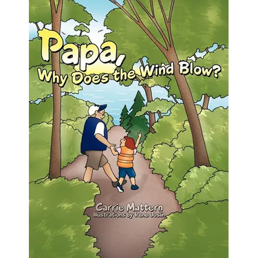 Papa, Why Does the Wind Blow?