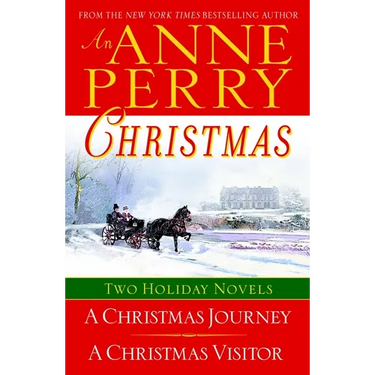 An Anne Perry Christmas: Two Holiday Novels