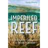 Imperiled Reef: The Fascinating, Fragile Life of a Caribbean Wonder