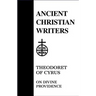 49. Theodoret of Cyrus: On Divine Providence