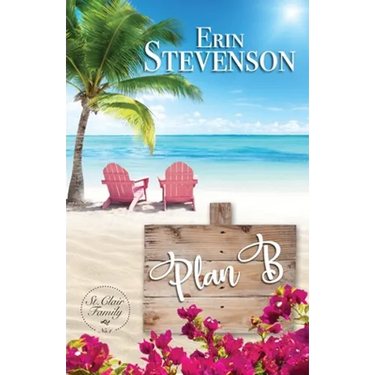 Plan B: A St. Clair Family Book