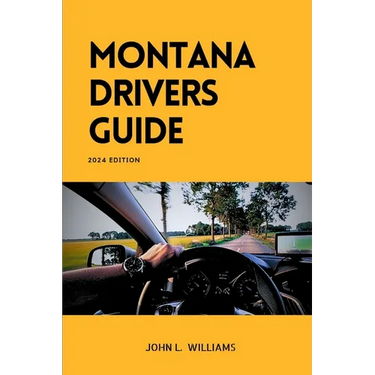 Montana Drivers Guide: A Study Manual for Responsible and confidence Driving