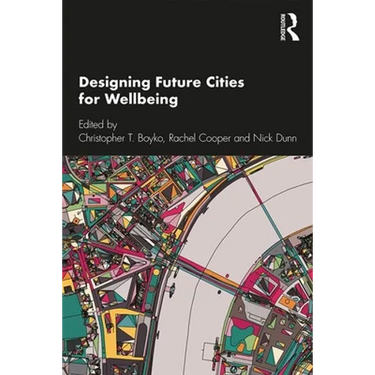 Designing Future Cities for Wellbeing