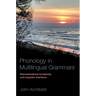 Phonology in Multilingual Grammars: Representational Complexity and Linguistic Interfaces