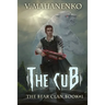 The Cub (The Bear Clan Book 1): A Progression Fantasy