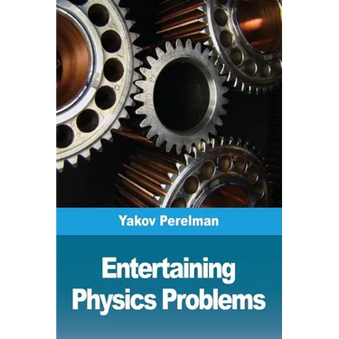 Entertaining physics problems