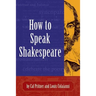 How to Speak Shakespeare