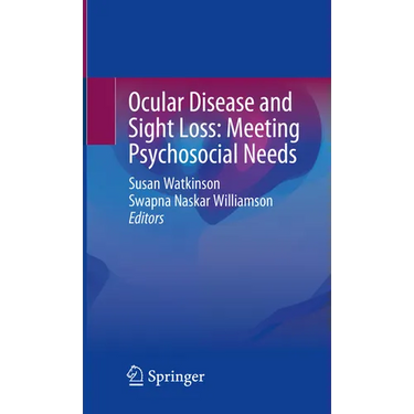 Ocular Disease and Sight Loss: Meeting Psychosocial Needs