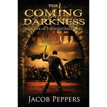 The Coming Darkness: Book Five of The Nightfall Wars