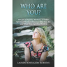 Who Are You?: Are You a Psychic, Medium, or Other Spiritual Worker? Discover Who You Are and What Your Spiritual Path Is