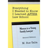Everything I Needed to Know I Learned AFTER Law School: Memos to a Young Family Lawyer